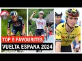 Vuelta a España 2024 Top 5 Favourites - Primoz Roglic VS Joao Almeida Vs Sepp Kuss?