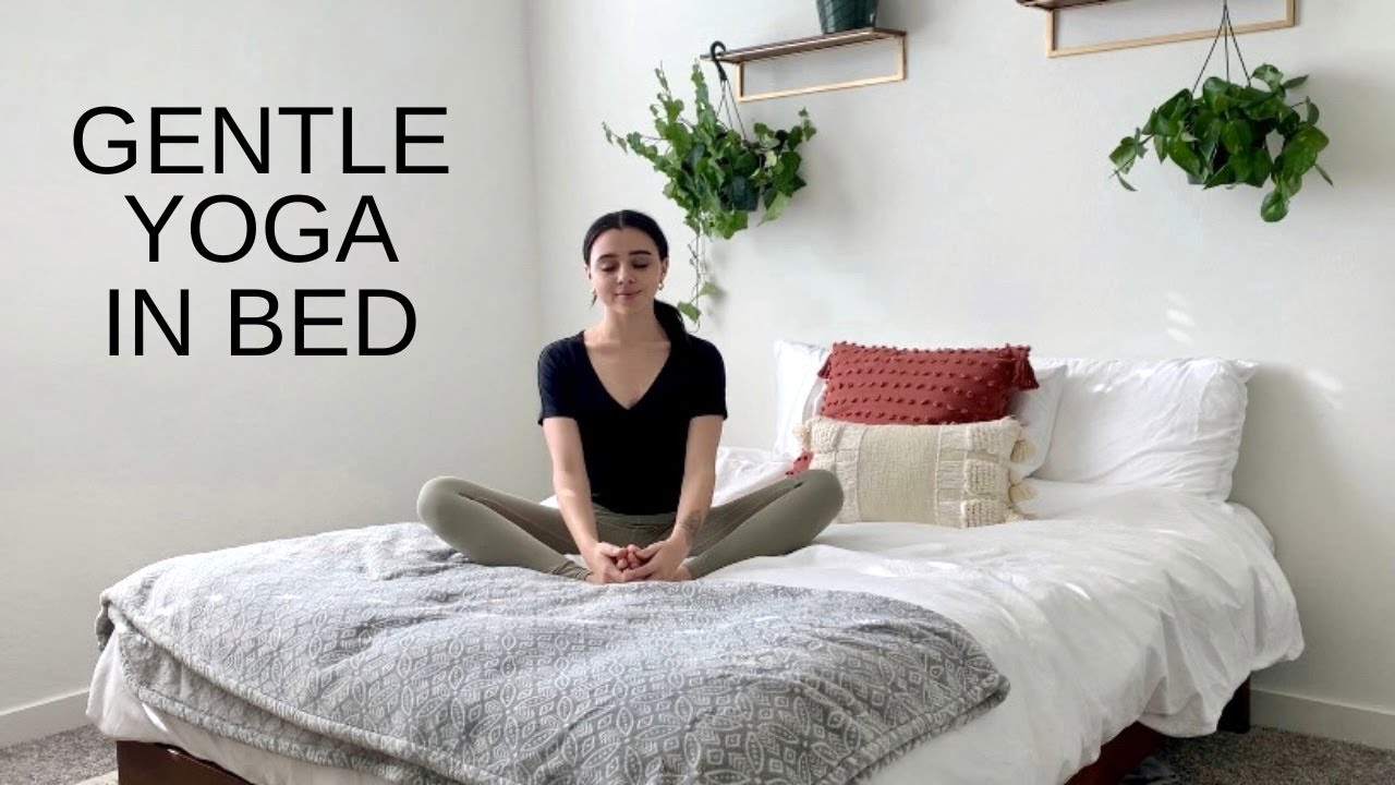 15 Minute Relaxing Yoga In Bed | All Levels Everyday Stretch - YouTube