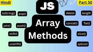 JavaScript Array Methods tutorial in Hindi@arvindprogramming