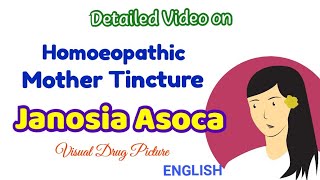 Janosia Ashoka Mother Tincture Uses | Visual Drug Picture | Irregular, Scanty, Heavy Menses