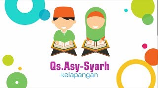 QS Asy Syarh - Si AbiUmmi | Murottal Surah Asy-Syarh | COCOK untuk Anak Sholeh \u0026 Sholeha