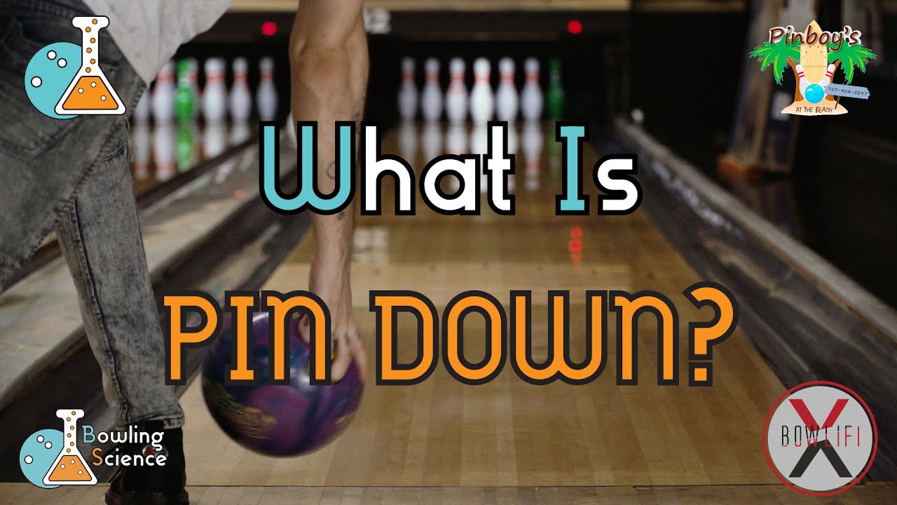 Bowling Science Episode 12: What Does PIN DOWN Really Do? - YouTube