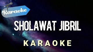 [Karaoke] SHOLAWAT JIBRIL (shollallahu 'ala muhammad) | Karaoke
