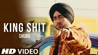 King Shit (Full Video) SHUBH | King Shit Shubh | Latest Punjabi Song 2024 | KING SHIT VIDEO SONG