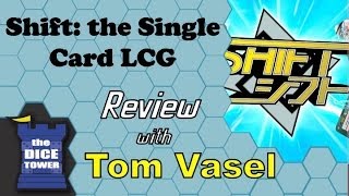 Shift: the Single Card LCG Review - with Tom Vasel