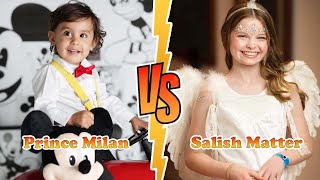 Salish Matter VS Prince Milan (The Royalty Family) Transformation 👑 New Stars From Baby To 2023