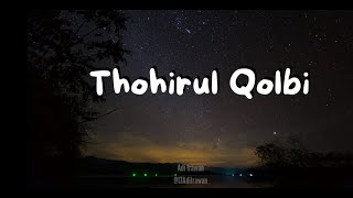 Sholawat Thohirul Qolbi (Mawlaya) | Lirik & Terjemahan (Maher Zain)