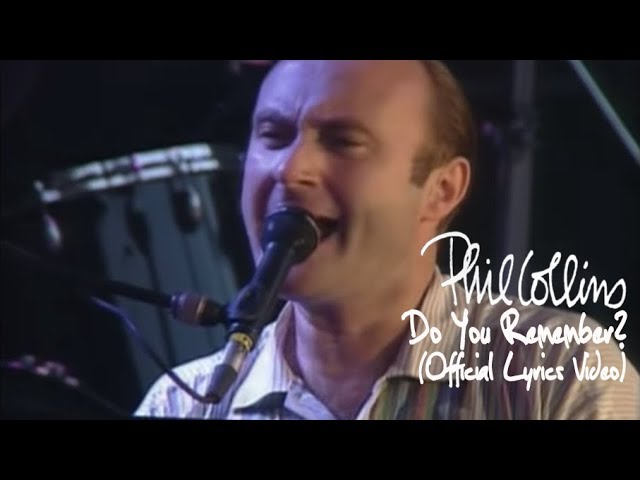 Phil Collins - Do You Remember? (Official Lyrics Video) Chords - Chordify