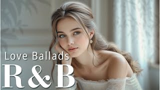 【Ballad R&B】Love Ballads: Tender Notes for a Comforting Escape / 作業用BGM