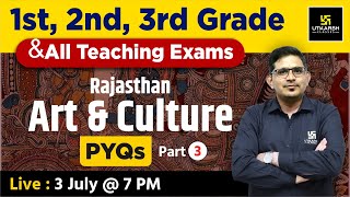 RPSC 1st, 2nd, 3rd Grade & All Teaching Exams | Rajasthan Art & Culture PYQs by Rajesh Paliwal Sir