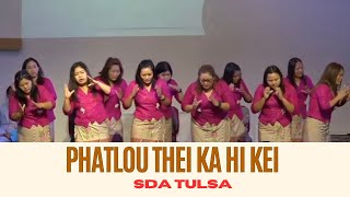 Phatlou Thei Ka Hi Kei II Sda Tulsa II Actian|| Limlak