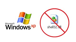 Deleting shell32.dll from Windows XP.