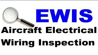 EWIS - Aircraft Electrical Wire Interconnection System Inspection - FAA Advisory Circular 120-94