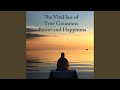 Chapter 49 - The Vital Law of Life True Greatness Power and Happiness