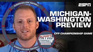 Washington-Michigan College Football Playoff National Championship Preview | Always College Football