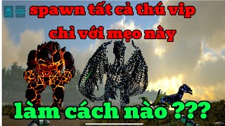 Bí Kíp ARK Ultimate Mobile - spawn tất cả dino xịn