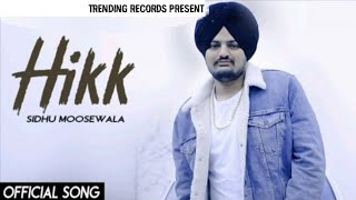 Hikk (official) sidhu moosewala new punjabi song 2020