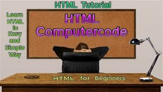 HTML Computercode HTML Tutorial Part 36