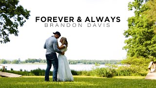 Brandon Davis - Forever and Always (Official Music Video)
