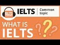 What is IELTS? (International English Language Testing System) and how YOU can pass.