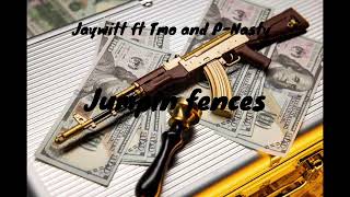 Jaywitt ft TMO and Pnasty - Jumpin Fences