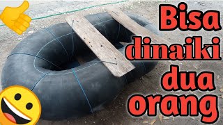 membut perahu dari ban bekas #part2 bisa dinaiki dua orang