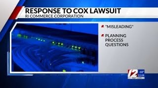 The RI Commerce Corporation issued response to Cox Communications lawsuit