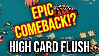 HIGH CARD FLUSH POKER!! AMAZING COMEBACK!?