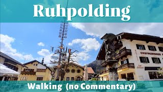 Ruhpolding - a small town near the alps / Walking in Germany /  with music / (No Commentary)