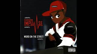 Random Impulse - Word On The Street