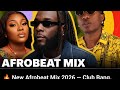 🔥 Afrobeat Hits 2026 💃🏽Pure vibes. No skips.
