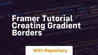Framer tutorial creating gradient borders