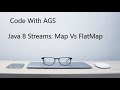 Java 8 Streams Map Vs FlatMap | Complete course of Java Streams | Basic Java Stream Concepts