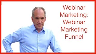 Webinar Marketing: Webinar Marketing Funnel | Webinar Tutorial