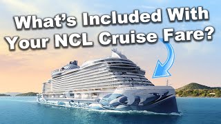 What's included with your Norwegian Cruise Line fare?