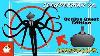 So I Played Slenderman In VR...