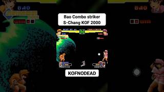 Bao Combo striker S-Chang KOF 2000 #retrogaming #kofnodead #kof #comboskof #kof2000 #shorts #reels