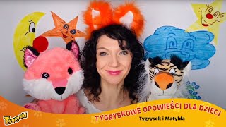 Tygrysek i Matylda | Czytanka dla dzieci