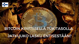 Bitcoin kriittisellä tukitasolla. Jatkuuko lasku entisestään?