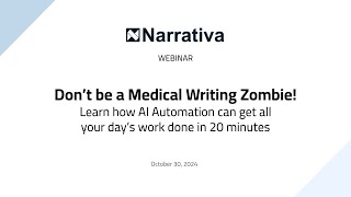 Narrativa Webinar: Don’t be a Medical Writing Zombie!