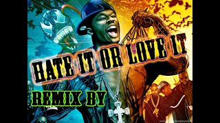 The Game, 50 Cent - Hate It Or Love It (Remix BY DJ SHAYAM)