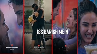 Iss Barish Mein Slowmo Status || Hindi Love Status || Barish Ban Jana Back || Amit EditoGraphy