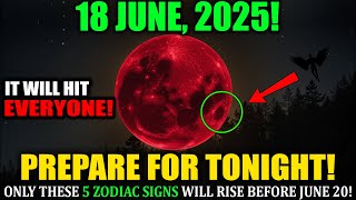 🚨AFTER the Full Moon!🌕Nostradamus’s Prophecy: Only THESE 5 Zodiac Signs Will Be Rich Before June 20
