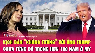 Toàn cảnh bầu cử Mỹ: Kịch bản “không tưởng” với ông Trump chưa từng có trong hơn 100 năm ở Mỹ