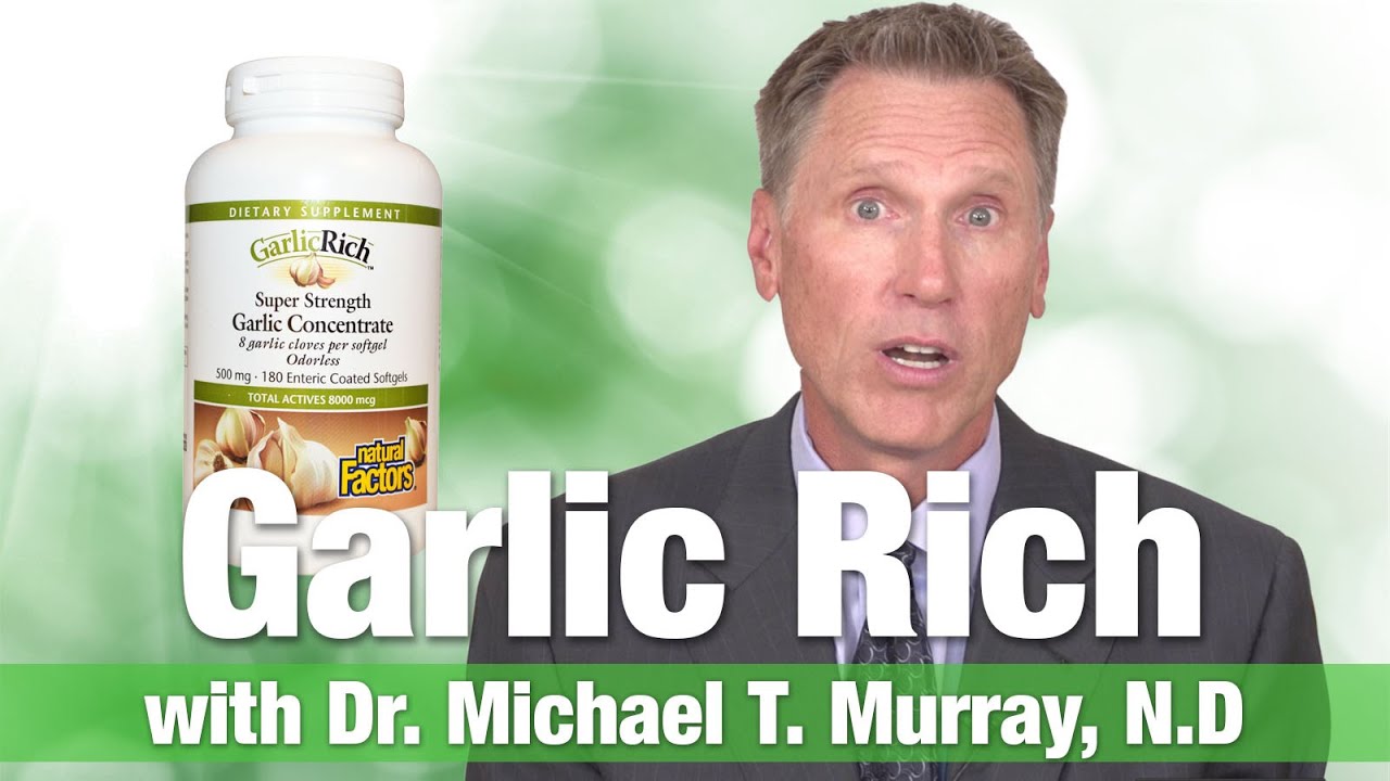 Natural Factors Garlic Rich Supplement With Dr. Michael Murray For ...