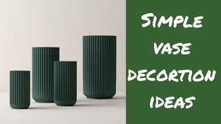 35 Vase Decortion/ Vase Decoration Ideas,