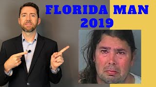 Florida Man Headlines 2019!