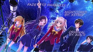 Avicii - Fade Into Darkness - Nightcore