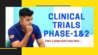 CLINICAL TRIALS I PHASE-1&2 I DRUG DISCOVERY I HINDI