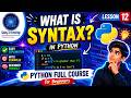 What is Syntax  (Python Full Course for Beginners Lesson 12)